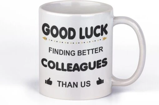 Mok - GOOD LUCK FINDING BETTER COLLEAGUES THAN US-cadeau-kado Mok Voor Collega-afscheid-nieuwe Baan -Kookwaren Verkoop 1200x792 8